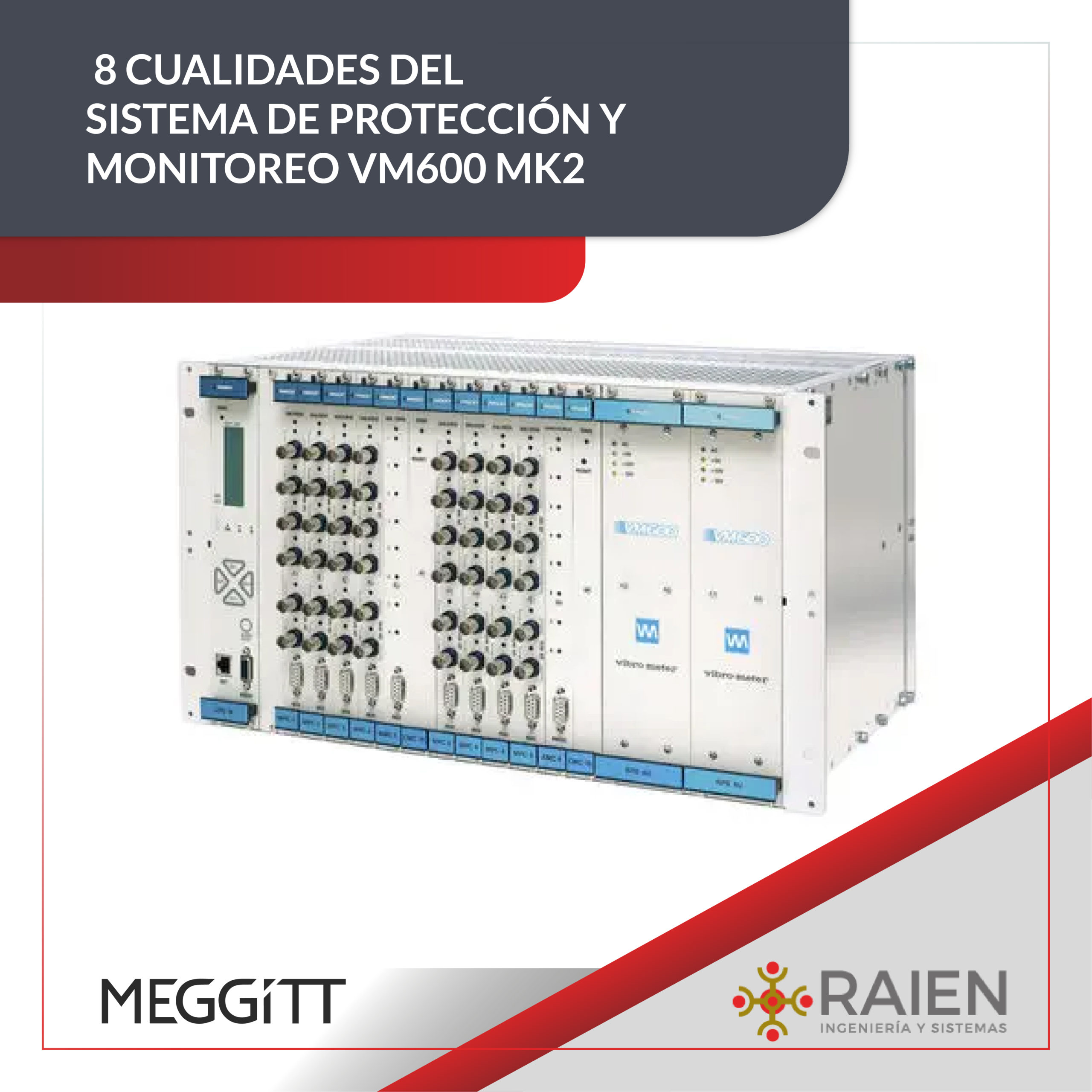 8 Cualidades del sistema de Protección y Monitoreo VM600 Mk2